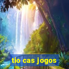 tio cas jogos